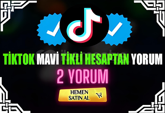 ⭐️VİP⭐️Tiktok Mavi Tikli Yorum | 2 Yorum ⭐️VİP⭐️Tiktok Mavi Tikli Yorum | 2 Yorum