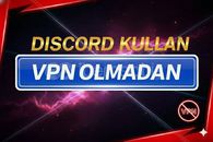 ⚡[VPN`SİZ, DNS`SİZ %100] DİSCORD⚡