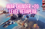 WAR THUNDER +20 LEVEL GARANTI HESAPLAR
