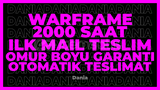 WARFRAME+13 OYUN 2000 SAAT | GARANTİ