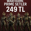  Warframe Prime Setler Satışta!