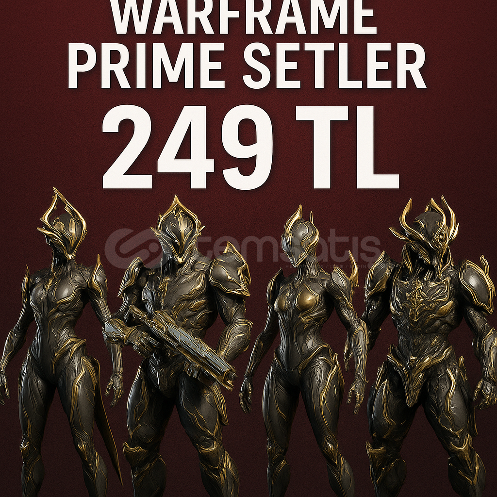 Warframe Prime Setler Satışta!  Warframe Prime Setler Satışta!