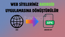WEB SİTELERİNİZ ANDROİD UYGULAMAYA DÖNÜŞTÜRÜLÜR