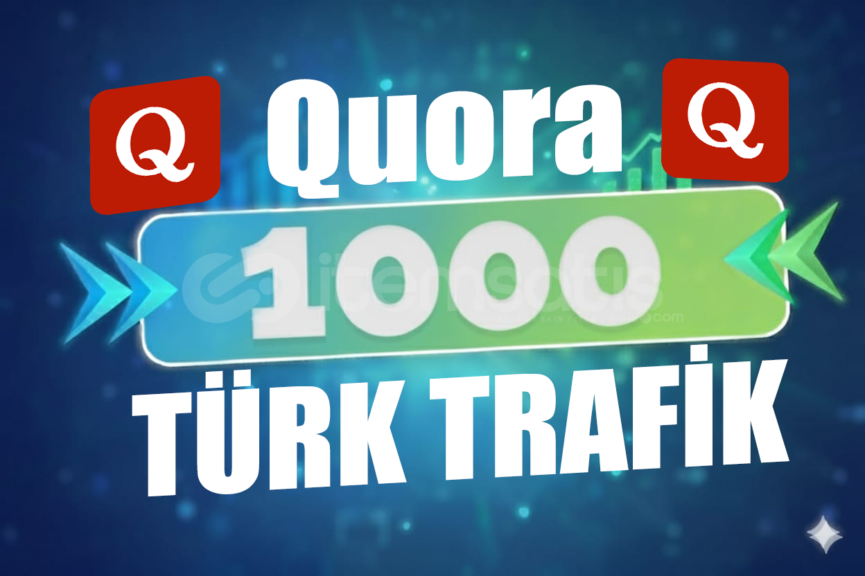 Web Sitenize 1.000 Gerçek Türk Trafik QUORA Web Sitenize 1.000 Gerçek Türk Trafik QUORA