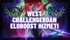 West Challengerdan LoL Eloboost Duoboost Hizmet