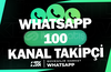 Whatsapp 100 Gerçek Kanal Takipçi | HIZLI