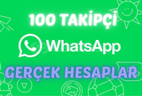WHATSAPP 100 KANAL TAKİPÇİ