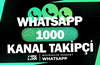 Whatsapp 1000 Gerçek Kanal Takipçi | HIZLI