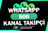 Whatsapp 500 Gerçek Kanal Takipçi | HIZLI