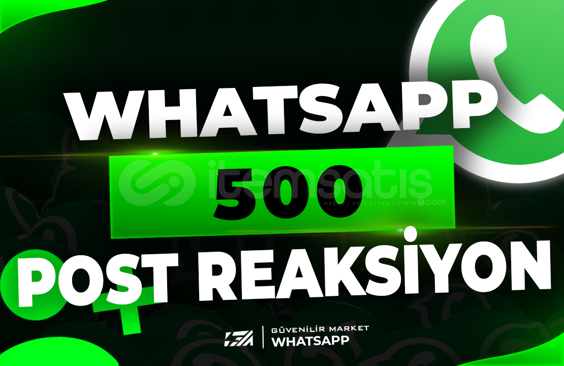 ⭐Whatsapp 500 Post Reaksiyon | HIZLI⭐ ⭐Whatsapp 500 Post Reaksiyon | HIZLI⭐