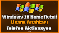 Windows 10 home retail lisans anahtarı