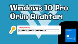 Microsoft Win 10 Pro Dijital Lisans Anahtarı