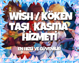 Wish / Köken Taşı Kasma Hizmeti !