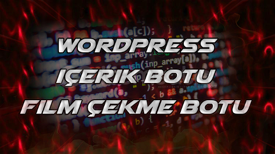wordpress-film-icerik-cekme-botu-9854554.png