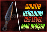 Wraith Heirloom + 125 Level + Mail Değişen