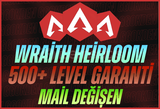 Wraith Heirloom + 500+ Level + Mail Değişen