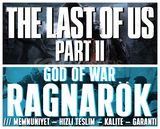The Last Of Us Part 2 + God Of War Ragnarok