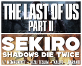 The Last Of Us Part 2 + Sekiro + KORUMA