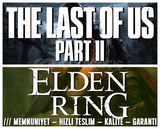 The Last Of Us Part 2 + Elden Ring