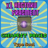 x3 Hogyoku Fragment - Type Soul