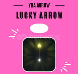 YBA - 10x Lucky Arrow