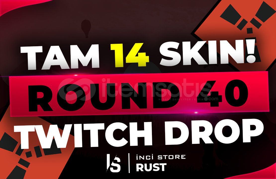 ⭐️YENİ⭐️14 SKİN Twitch Drop Round 40⭐️ ⭐️YENİ⭐️14 SKİN Twitch Drop Round 40⭐️
