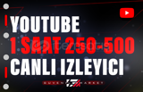 Youtube 1 Saat 250-500 Youtube Canlı İzleyici