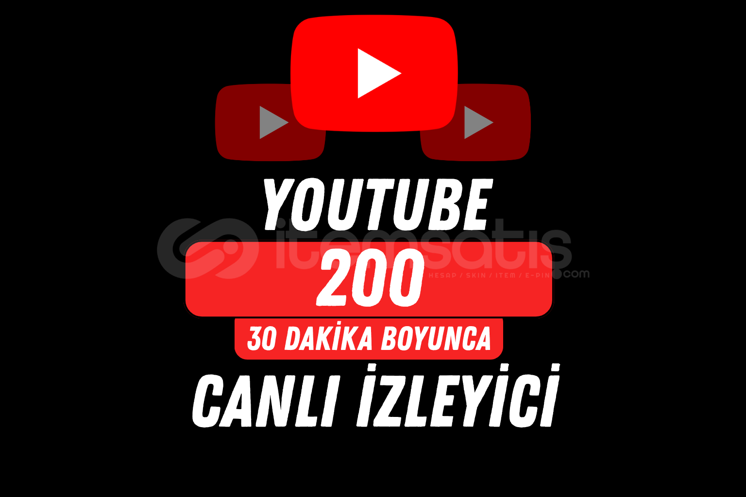 YOUTUBE 200 İZLEYİCİ - 30 DAKİKA / HIZLI YOUTUBE 200 İZLEYİCİ - 30 DAKİKA / HIZLI