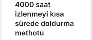 Youtube 4000 saatt methodunu