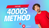 YouTube 4000s Method