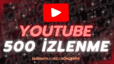 ⭐YOUTUBE 500 GERÇEK İZLENME ⭐