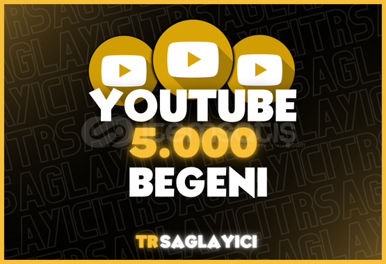 Youtube 5.000 Beğeni Youtube 5.000 Beğeni