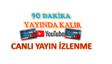 Youtube 90 DAKİKA CANLI YAYINDA KALIR