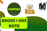 YOUTUBE [BEĞENİ ABONE İZLENME] BOT SINIRSIZ