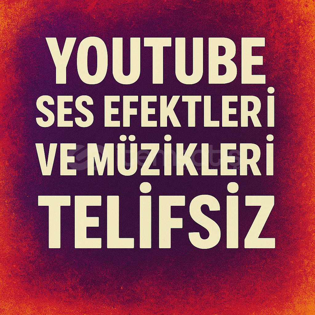 YOUTUBE İÇİN MÜZİK VE SES EFEKTLERİ TELİFSİZ YOUTUBE İÇİN MÜZİK VE SES EFEKTLERİ TELİFSİZ
