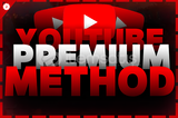 ⭐YOUTUBE PREMİUM METHOD⭐